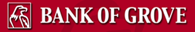 Bank of Grove - http://www.bankofgrove.com/
